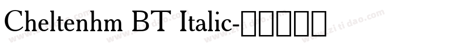 Cheltenhm BT Italic字体转换